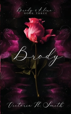 Brody by Smith, Victoria H.