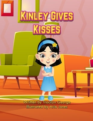 Kinley Gives Kisses by George, Tracilyn