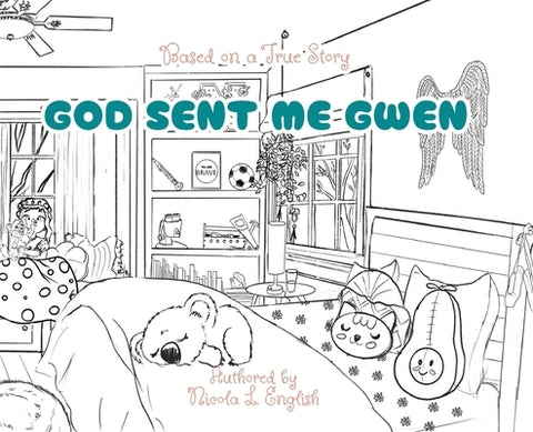 God Sent Me Gwen by English, Nicola L.