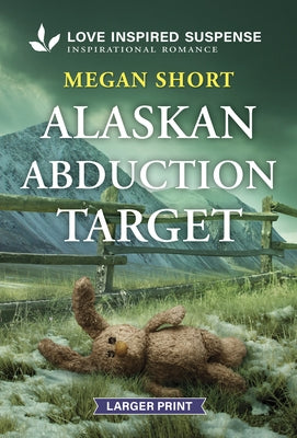 Alaskan Abduction Target by Short, Megan