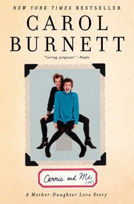 Carrie and Me by Burnett, Carol