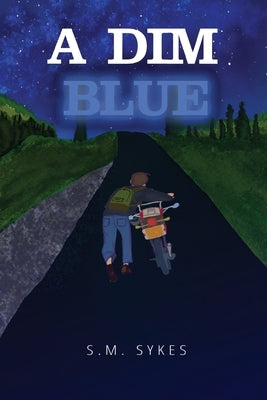 A Dim Blue by Sykes, S. M.