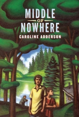 Middle of Nowhere by Adderson, Caroline