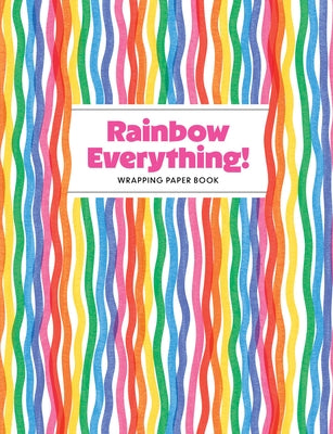 Rainbow Everything! Wrapping Paper Book by Hassan, Nadia