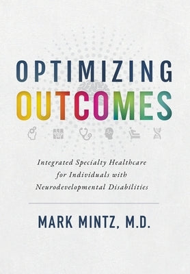 Optimizing Outcomes by Mintz, Mark