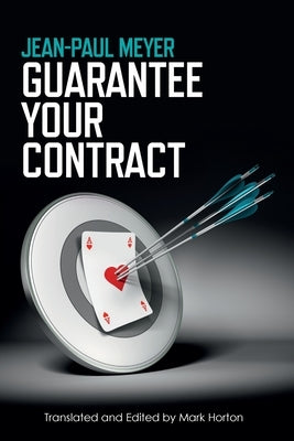Guarantee Your Contract by Meyer, Jean-Paul