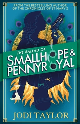The Ballad of Smallhope and Pennyroyal: Meet Your Favourite New Partners-In-Crime in 2024's Most Hilarious Time-Travel Caper by Taylor, Jodi