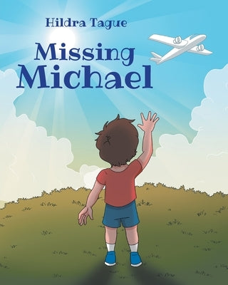 Missing Michael by Tague, Hildra