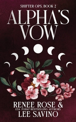 Alpha's Vow: Discreet Edition by Rose, Renee