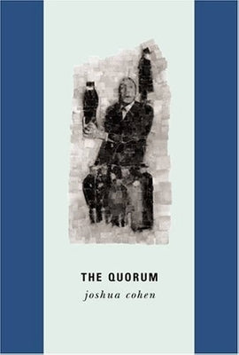 The Quorum by Cohen, Joshua