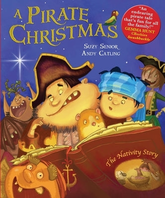 A Pirate Christmas: The Nativity Story by Senior, Suzy