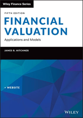 Financial Valuation: Applications and Models, Book + Website by Hitchner, James R.