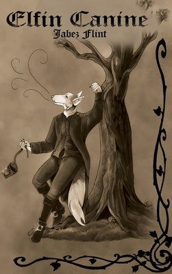 Elfin Canine by Flint, Jabez