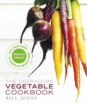 The Deerholme Vegetable Cookbook by Jones, Bill