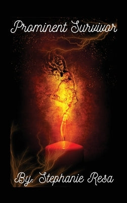 Prominent Survivor by Resa, Stephanie