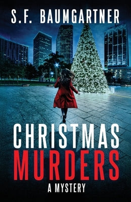Christmas Murders: A Mystery by Baumgartner, S. F.