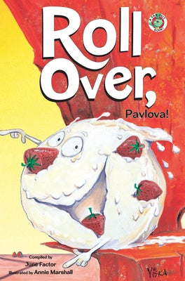 Roll Over, Pavlova by Factor, June