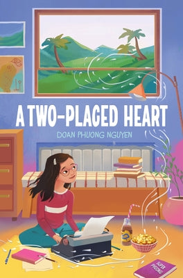 A Two-Placed Heart by Nguyen, Doan Phuong