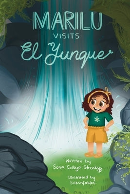 Marilu Visits el Yunque by Strockyj, Sonia