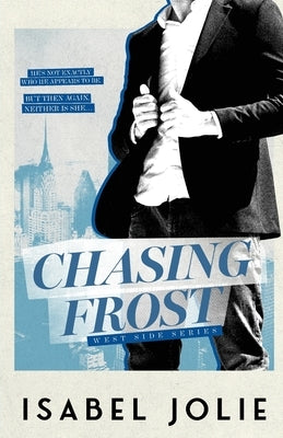 Chasing Frost by Jolie, Isabel