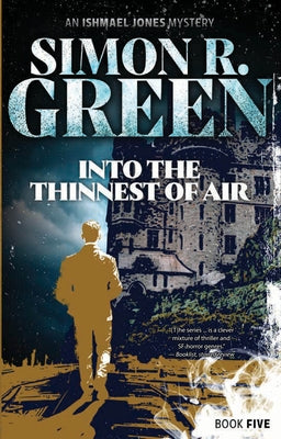 Into the Thinnest of Air: Volume 5 by Green, Simon R.