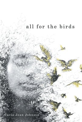 All for the Birds by Johnson, Carla Jean