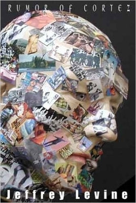 Rumor of Cortez by Levine, Jeffrey