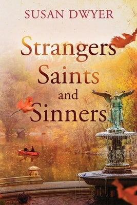Strangers Saints and Sinners by Dwyer, Susan