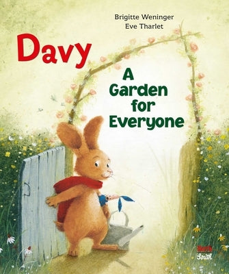 Davy: A Garden for Everyone by Weninger, Brigitte