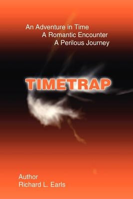 Timetrap by Earls, Richard L.