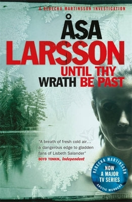 Until Thy Wrath Be Past by Larsson, Ãsa
