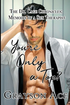 You're Only a Top? by Ace, Grayson