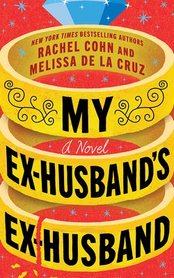 My Ex-Husband's Ex-Husband by Cohn, Rachel