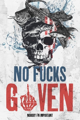 No Fucks Given: Part One Outgoing by Important, Nobody Fn