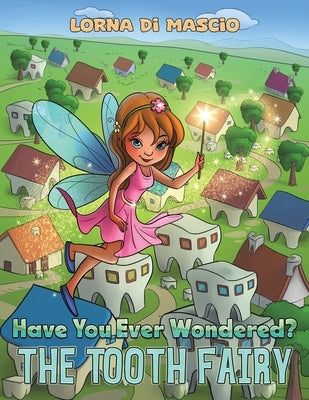 Have You Ever Wondered? by Di Mascio, Lorna