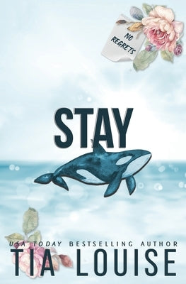 Stay: A billionaire, marriage of convenience romance. by Louise, Tia