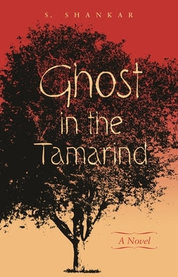 Ghost in the Tamarind by Shankar, Subramanian