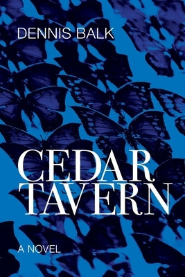 Cedar Tavern by Balk, Dennis