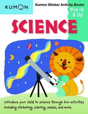 Kumon Sticker Activity Books: Science Prek & Up by Kumon