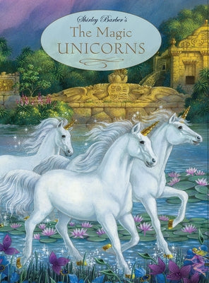 The Magic Unicorns by Barber, Shirley