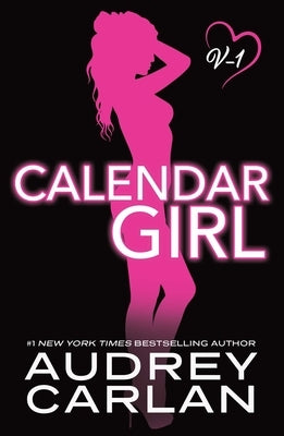Calendar Girl: Volume One by Carlan, Audrey