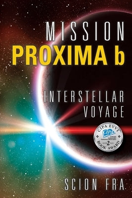 Mission Proxima b: Interstellar Voyage by Fra, Scion