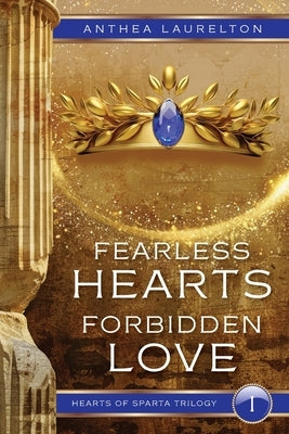 Fearless Hearts Forbidden Love by Laurelton, Anthea