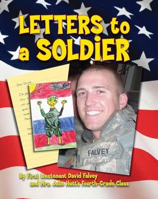 Letters to a Soldier by Falvey, David
