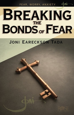 Breaking the Bonds of Fear by Tada, Joni