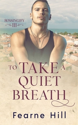 To Take a Quiet Breath by Hill, Fearne