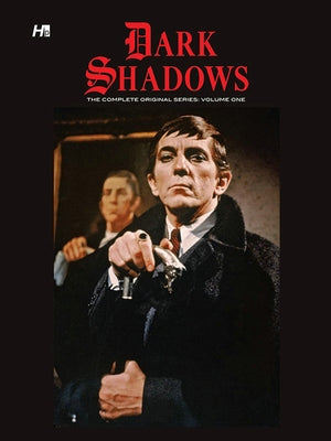 Dark Shadows: The Complete Original Series Volume 1 by Arneson, Donald