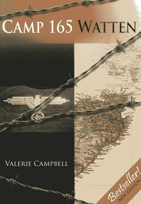 Camp 165 Watten by Campbell, Valerie