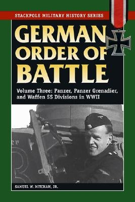 German Order of Battle by Mitcham, Samuel W.