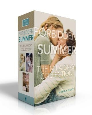Forbidden Summer the Mila Gray Collection (Boxed Set): Come Back to Me; Stay with Me; Run Away with Me by Gray, Mila